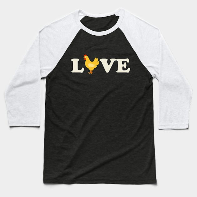 Love Chickens Baseball T-Shirt by thingsandthings